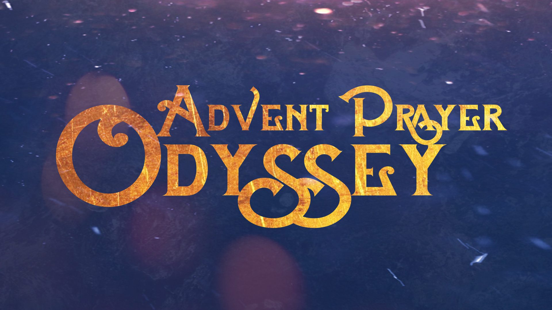advent prayer odyssey