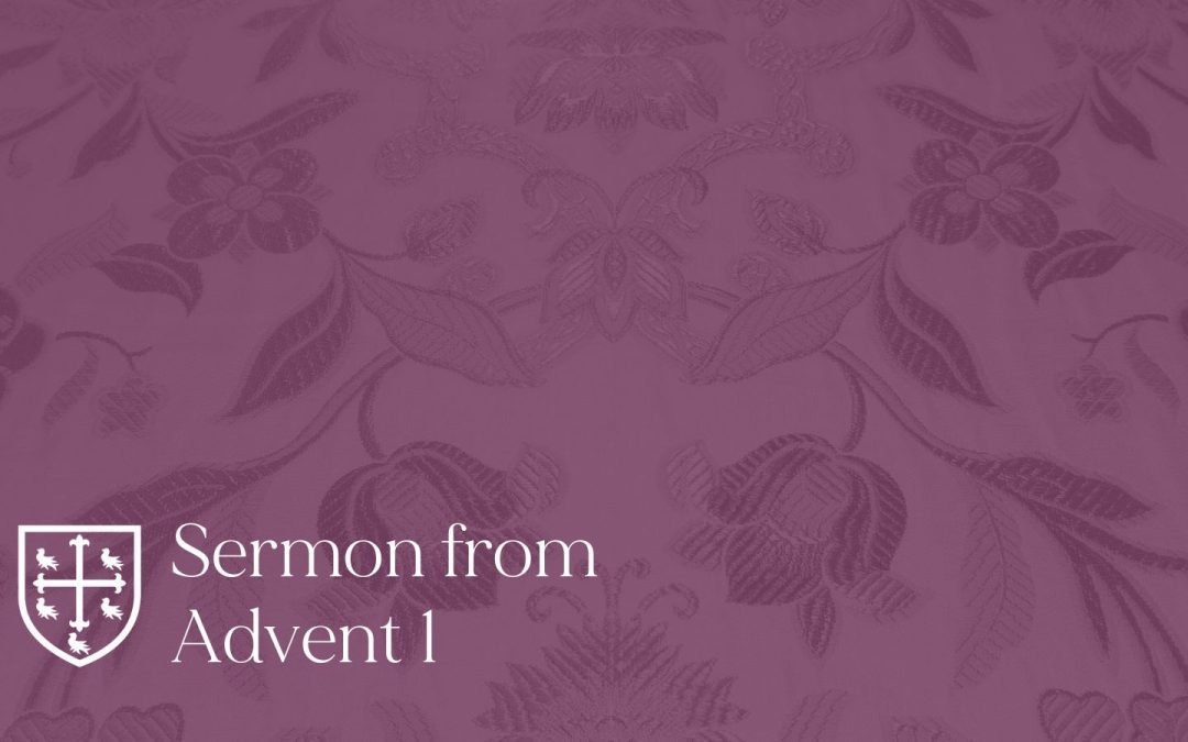 Advent 1 – Sermon