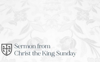 Christ the King Sunday – Sermon