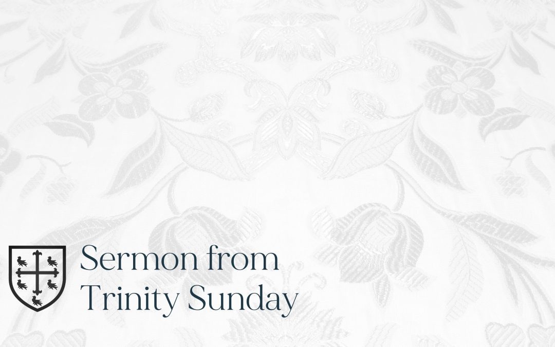 Trinity Sunday – Sermon