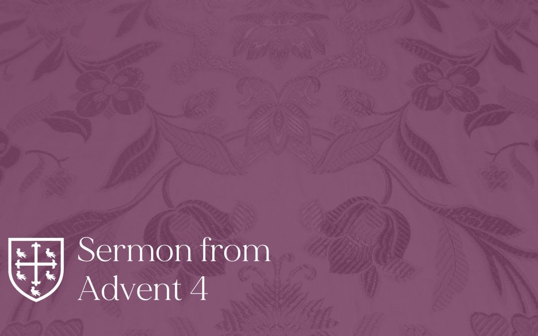 Advent 4 – Sermon