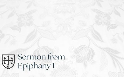 Epiphany 1 – Sermon