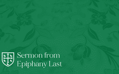 Last Epiphany – Sermon
