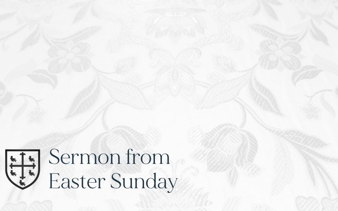 Easter Sunday – Sermon